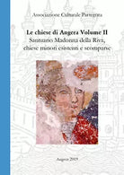 Chiese di Angera Volume II - Santuario Madonna della Riva, chiese minori