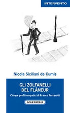 GLI ZOLFANELLI DEL FLANEUR di Nicola Siciliani De Cumis, Solfanelli Edizioni