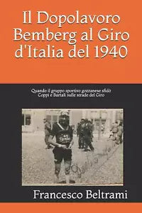 Il Dopolavoro Bemberg al Giro d Italia del 1940
