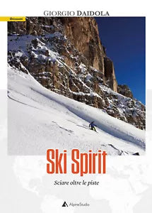 Ski spirit Sciare oltre le piste