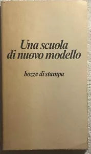 Una scuola di nuovo modello bozze di stampa di Commissione Scuola Del Partito Re