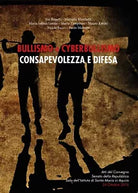 Bullismo e cyberbullismo: consapevolezza e difesa di Maria Sabina Lembo, 2016,