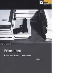 PRIMA LINEA VOL I di ANDREA TANTURLI