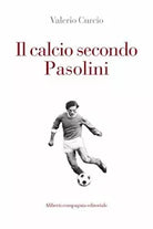 Il calcio secondo Pasolini