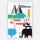 Viva il mondo di Guido Scarabottolo