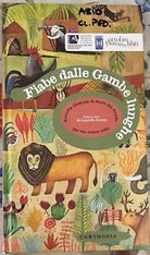 Fiabe dalle gambe lunghe Raccolta illustrata di storie dal mondo per una buona