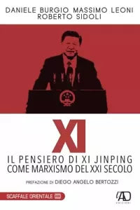 XI Il pensiero di Xi Jinping come marxismo del XXI secolo di Daniele Burgio