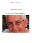 Centone poetico. La poesia ama coglierci sul davanzale dell’anima di Pietrino Pi