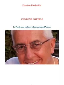 Centone poetico. La poesia ama coglierci sul davanzale dell’anima di Pietrino Pi