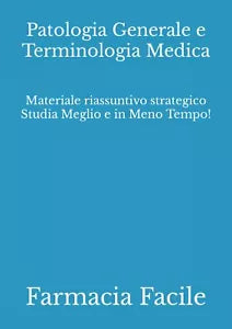 Patologia Generale e Terminologia Medica