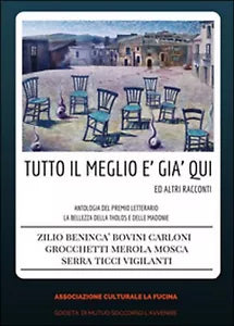 Tutto il meglio e gia qui di Aa. Vv., 2016, Youcanprint