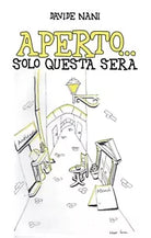 Aperto...solo questa sera di Davide Nani, 2020, Youcanprint