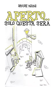 Aperto...solo questa sera di Davide Nani, 2020, Youcanprint