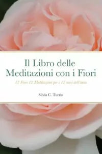 Il Libro delle Meditazioni con i Fiori