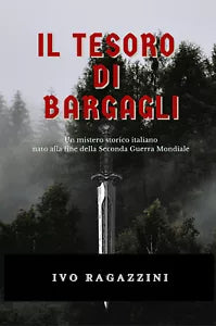 Il Tesoro di Bargagli di Ivo Ragazzini