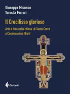 Il Crocifisso glorioso