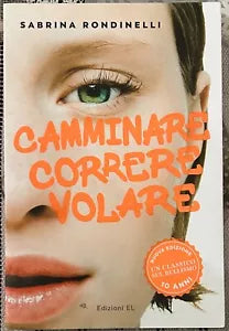 Camminare correre volare di Sabrina Rondinelli