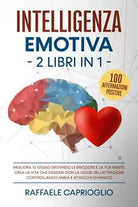 Intelligenza Emotiva 2 libri in 1