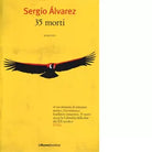 35 morti di Sergio lvarez