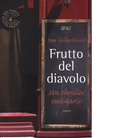 Frutto del diavolo Un thriller culinario di Tom Hillenbrand