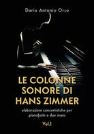 Le colonne sonore di Hans Zimmer. Elaborazioni concertistiche per pianoforte a d