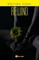 Rewind di Bernard Yabre, 2018, Youcanprint