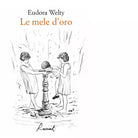 Le mele d oro Libro di Eudora Welty