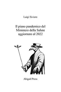 Il piano pandemico del Ministero della Salute aggiornato al 2022 di Luigi Sivier