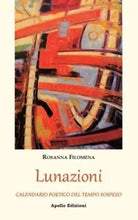 Lunazioni Calendario poetico del tempo sospeso di Rosanna Filomena