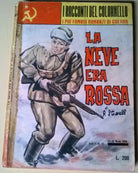 La neve era rossa - P. Stiwell - I racconti del colonnello - 1963, E. P. - L
