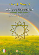 AUTOCONOSCENZA - Nuovi approcci Biopsicoenergetica - Healing - Bioritmologia