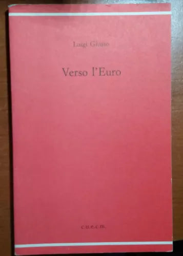 Verso L euro - Luigi Giusso - C.U.E.C.M - 1998 - M