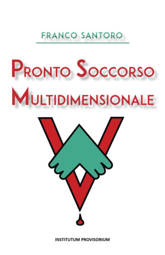 Pronto soccorso multidimensionale, di Franco Santoro, 2020, Youcanprint