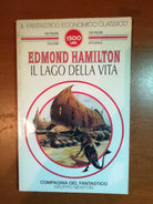 Il lago della vita - Edmond Hamilton - Newton - 1996 - M