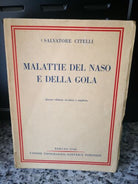 Malattie del naso e della gola di Salvatore Citelli, 1948,Unione Editrice To-F