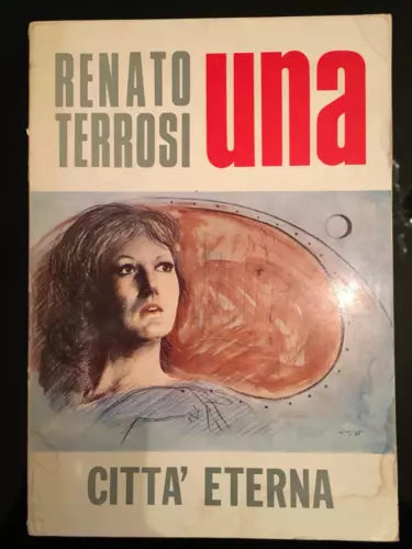 Una Con dedica dell’autore di Renato Terrosi, 1975, Citta Eterna - P