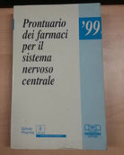 PRONTUARIO DEI FARMACI PER IL SISTEMA NERVOSO CENTRALE-AA.VV-C. SCIENTIF.-1999-M