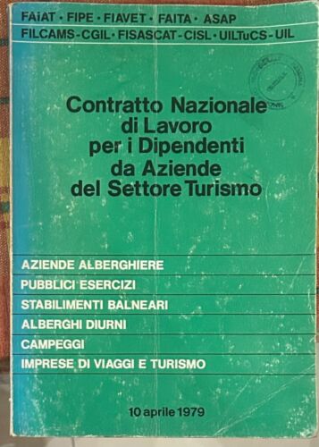 Contratto nazionale di lavoro per i Dipendenti da Aziende del Settore Turismo d