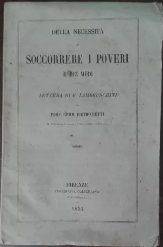 Della necessita di soccorrere i poveri e dei modi - AA.VV. - Galileiana,1855 - A