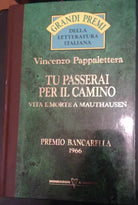 Tu passerai per il camino - Vincenzo Pappalettera - Mondadori -1966 - M