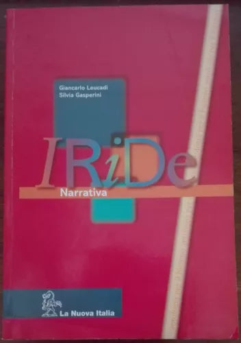 Iride - Giancarlo Leucadi, Gasperini Silvia - La Nuova Italia,2007 - A
