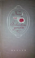 Neue Schinkengerichte-Keyser,1954,Keyserschen Verlagsbuchhandlung Heidelberg -S
