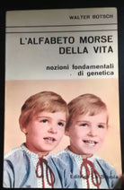 L’alfabeto morse della vita - Walter Botsch, La Scuola - P