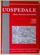 L’ospedale. Igiene, sicurezza e prevenzione - Melino - Ed. Universo, 1996 - L