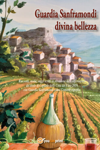 Guardia Sanframondi divina bellezza - Aa. Vv., 2019, Youcanprint - P