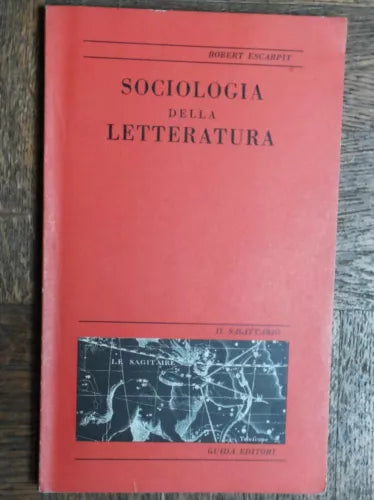 Sociologia della letteratura - Escarpit - Guida Editori,1970 - R