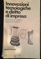 Innovazioni tecnologiche e diritto di impresa - F. Di Sabato - B. Lo Iudice - P
