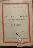 Musica e poesia rapporti estetici e storici - Carlo Culcasi, Nuova ed.rifatta -S