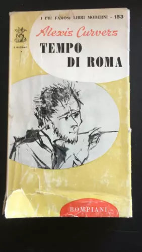 Tempo di Roma - Alexis Curvers, Bompiani - P