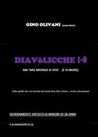 Diavolicche 1-0 Ma ’nke mondo si vive e si more , di Gino Olivani, 2019 - ER